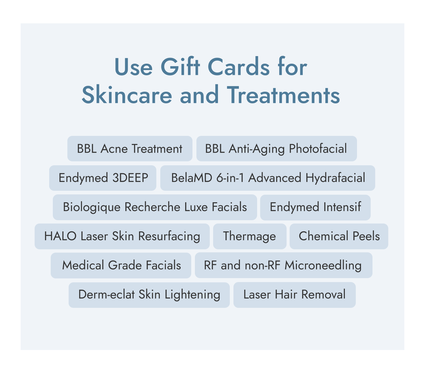Save 10% off BBL acne treatment, anti-aging photofacial, biologique recherce luxe facials, endymed intensif, endymed 3DEEP, RF and non-RF microneedling, laser hair removal